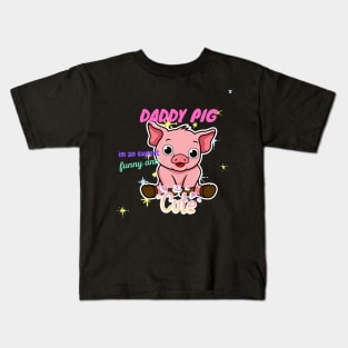 daddy pig im an expert funny and cute Kids T-Shirt